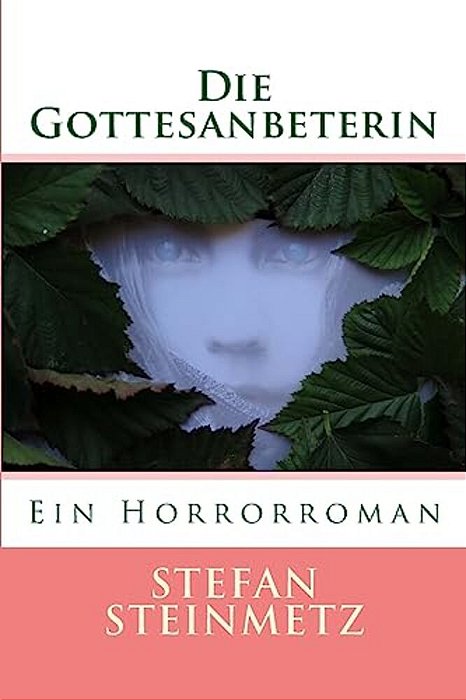 Die Gottesanbeterin: Ein Horrorroman-..