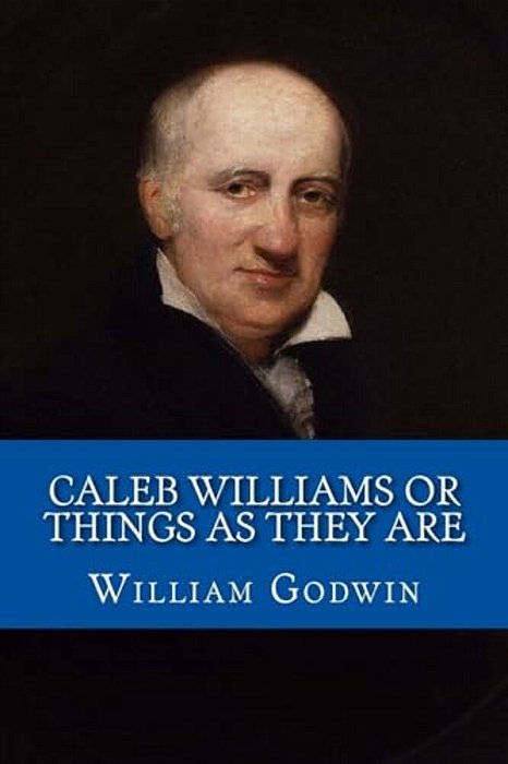 Caleb Williams Or Things As They Are-..