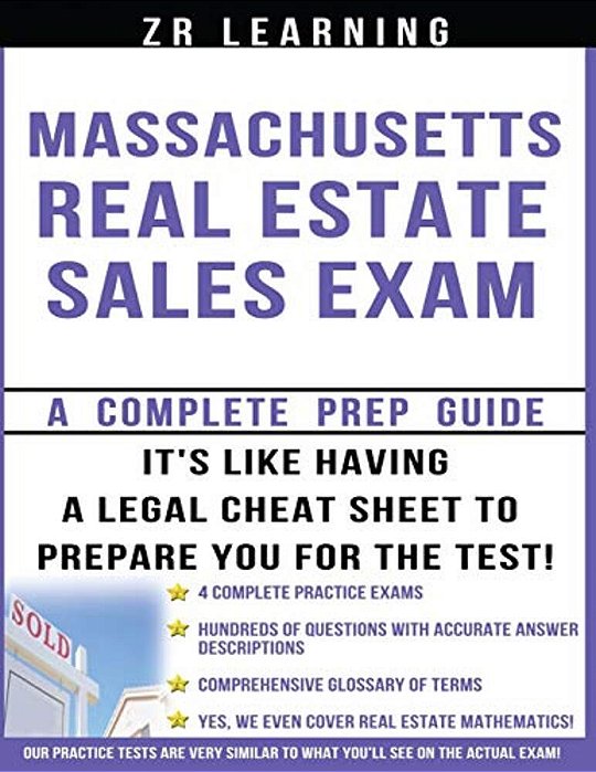 Massachusetts Real Estate Sales Exam: Principles, Concepts And 400 Practice Questions-..
