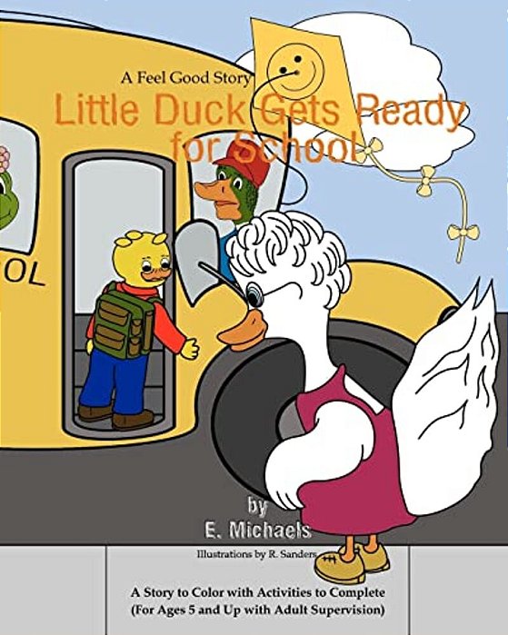 Little Duck Gets Ready For School-..