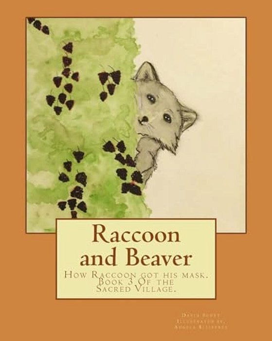 Raccoon And Beaver: How Raccoon Got His Mask. -..