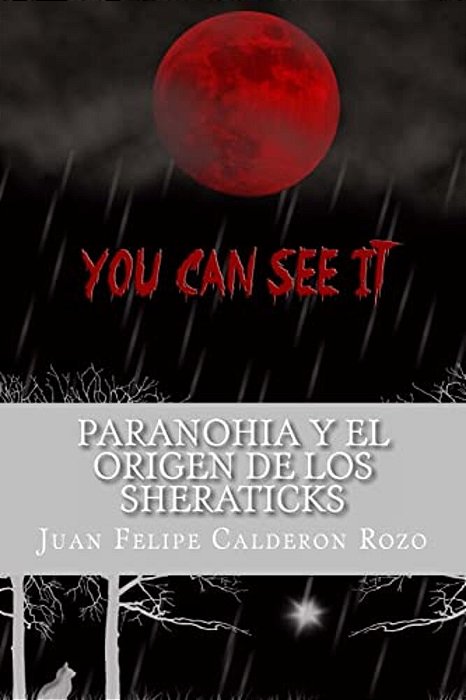 Paranohia Y El Origen De Los Sheraticks-..