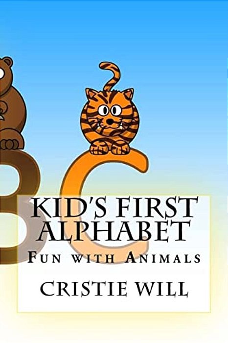 Kid's First Alphabet: Fun With Animals-..