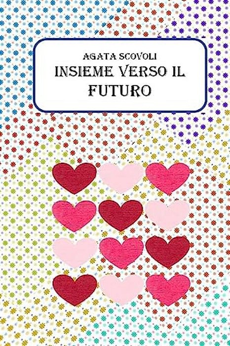 Insieme Verso Il Futuro-..