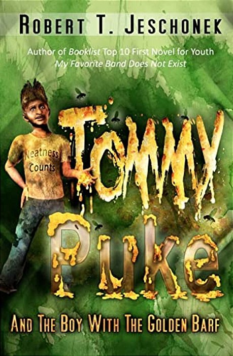 Tommy Puke And The Boy With The Golden Barf-..