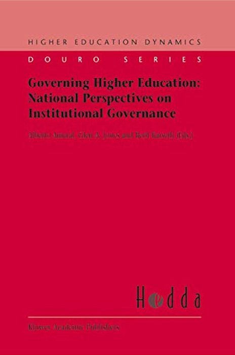 Governing Higher Education: National Perspectives On Institutional Governance-..