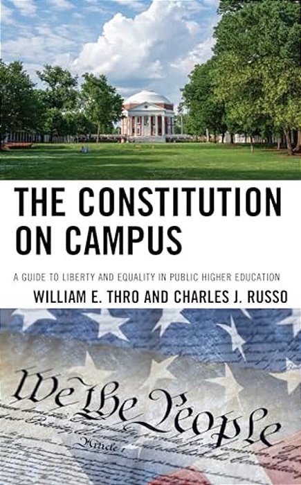 Constitution On Campus: A Guide To Liberty And Equality In Public Higher Education-..