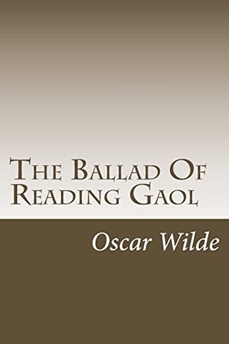 The Ballad Of Reading Gaol-..