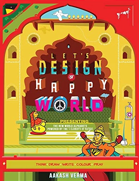 Let's Design A Happy World: Powered By The 5 Elements Of Nature-..