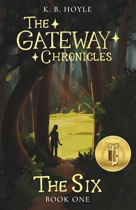 The Six: The Gateway Chronicles 1-..