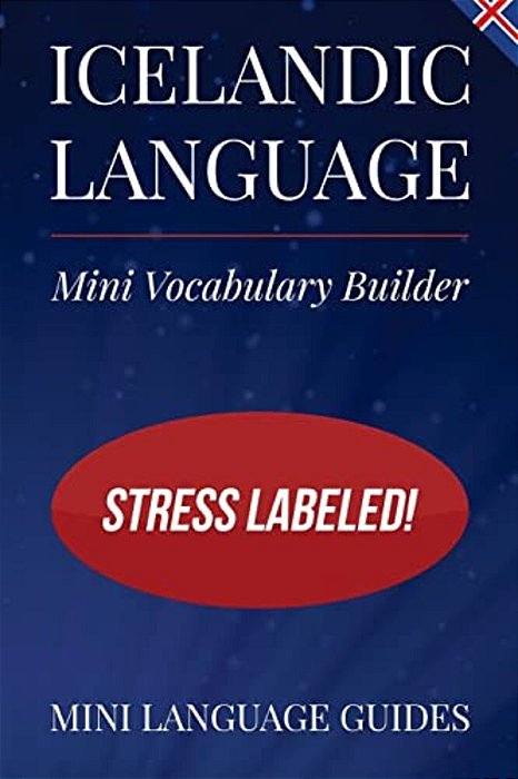 Icelandic Language Mini Vocabulary Builder: Stress Labeled!-..