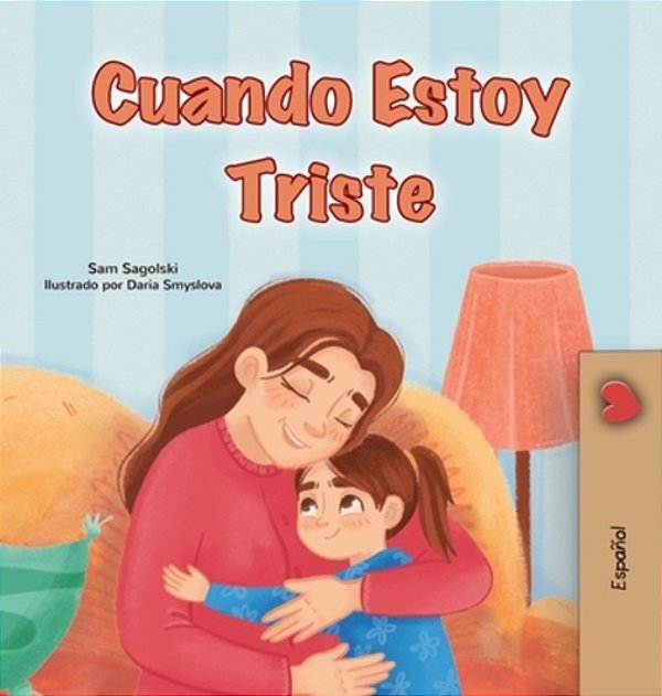 When I Am Gloomy (Spanish Children's Book)-..