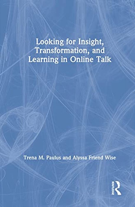 Looking For Insight, Transformation, And Learning In Online Talk-..