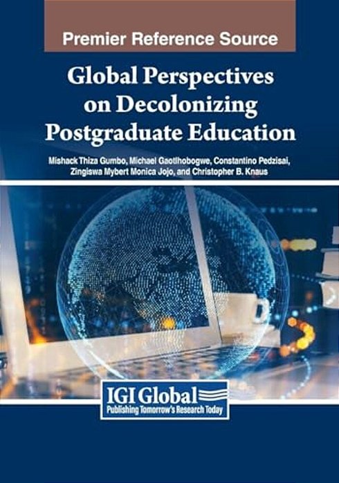 Global Perspectives On Decolonizing Postgraduate Education-..