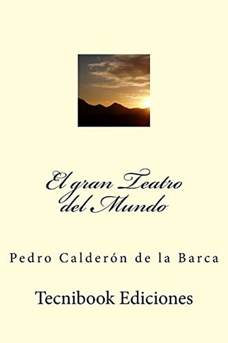 El Gran Teatro Del Mundo-..