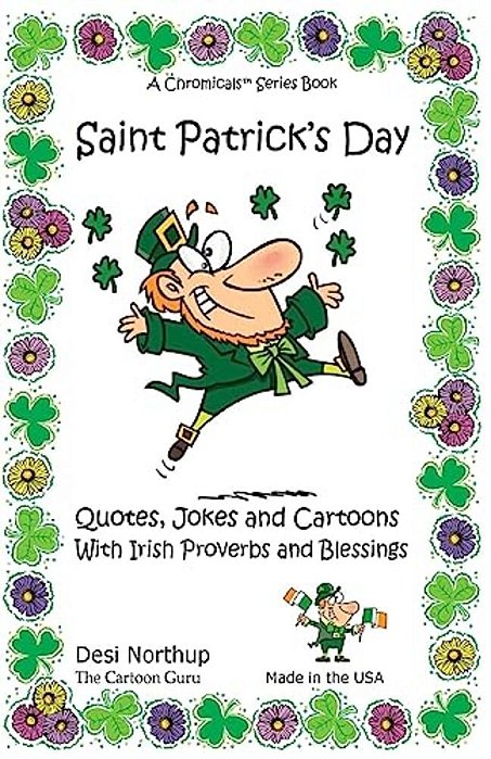 St. Patrick's Day: Quotes, Jokes And Cartoons With Irish Proverbs And Blessings In Black And White-..