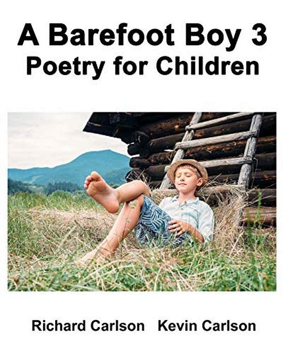 A Barefoot Boy 3: Poetry For Children-..
