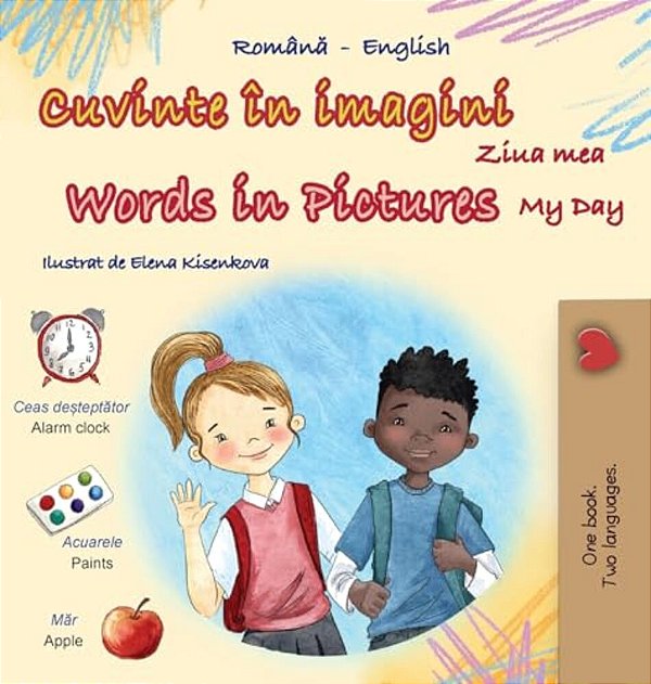 Words In Pictures - My Day (Romanian English Bilingual Children's Book)-..