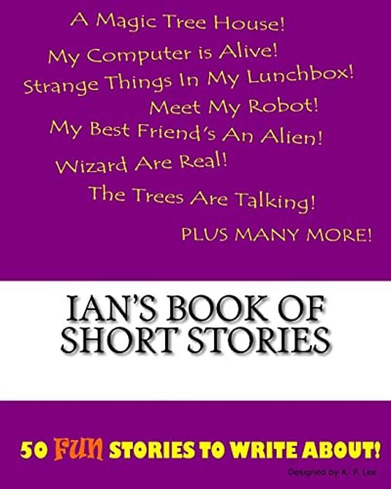 Ian's Book Of Short Stories-..
