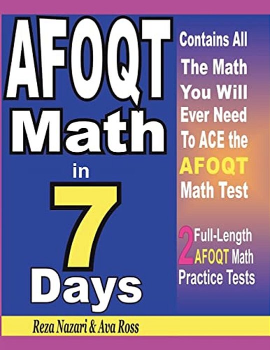 Afoqt Math In 7 Days: Step-By-step Guide To Preparing For The Afoqt Math Test Quickly-..