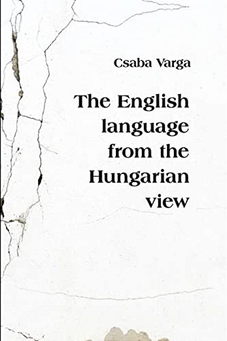 The English Language From The Hungarian View-..