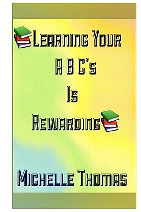Learning Your Abc's Is Rewarding-..