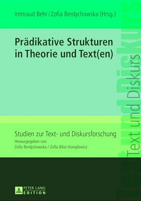 Praedikative Strukturen In Theorie Und Text(en)-..
