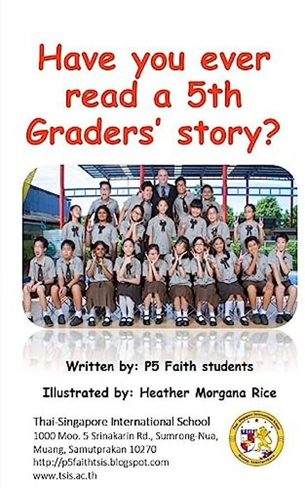 Have You Ever Read A 5Th Graders' Story?: Stories Written By Kids For Kids!-..
