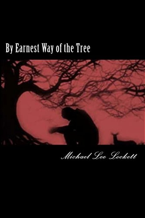 By Earnest Way Of The Tree-..