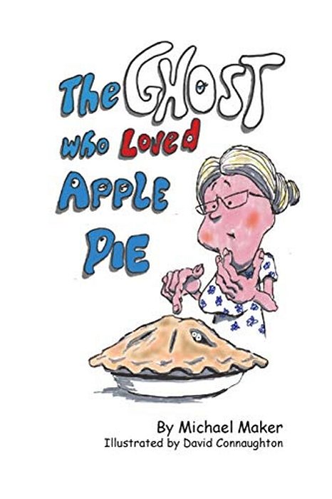 The Ghost Who Loved Apple Pie-..