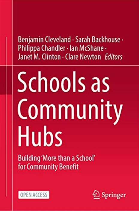 Schools As Community Hubs: Building 'More Than A School' For Community Benefit-..