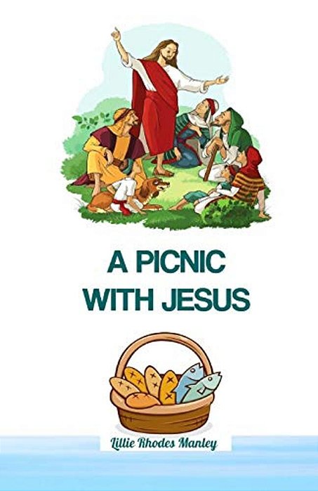 A Picnic With Jesus: God's Bible Treasure-..