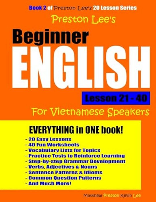 Preston Lee's Beginner English Lesson 21 - 40 For Vietnamese Speakers (British)-..