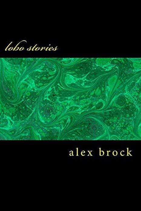 Lobo Stories: Collection One-..