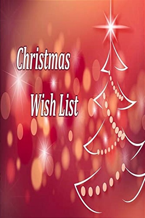 Christmas Wish List: Wish List Suggestions And Gift Ideas For Yourself, Christmas Gifts List For Kids, Christmas Gift Exchange Ideas For Coworkers-..