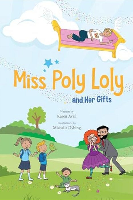 Miss Poly Loly And Her Gifts: Bed Time Fun And Easy Story For Children, Good Night Book, A Kid's Guide To Family Friendship, Books 5-7, Funny Beginn-..