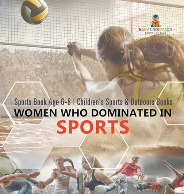 Women Who Dominated In Sports - Sports Book Age 6-8 Children's Sports & Outdoors Books-..