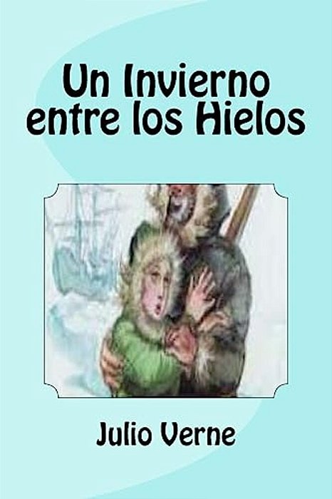 Un Invierno Entre Los Hielos-..