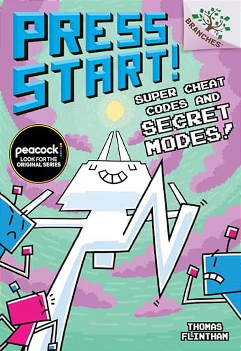Super Cheat Codes And Secret Modes!: A Branches Book (Press Start #11): Volume 11-..