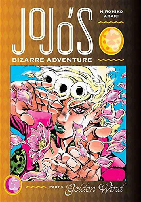 Jojo's Bizarre Adventure: Part 5--Golden Wind, Vol. 5-..