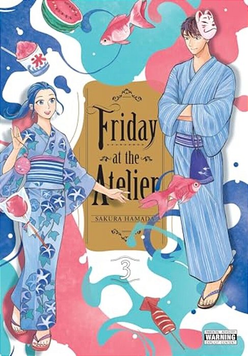 Friday At The Atelier, Vol. 3-..