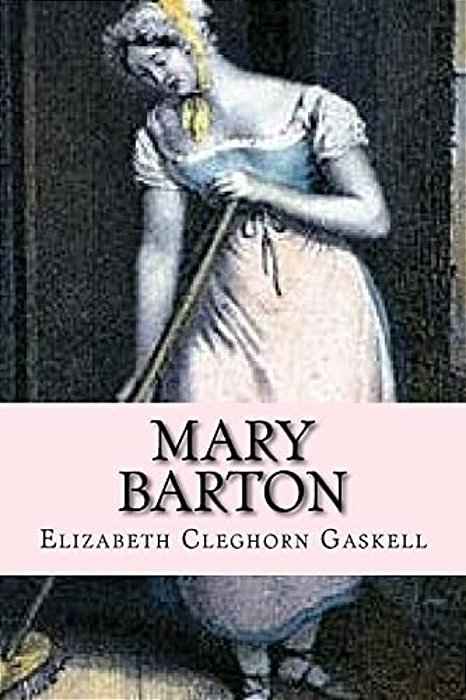 Mary Barton (English Edition)-..