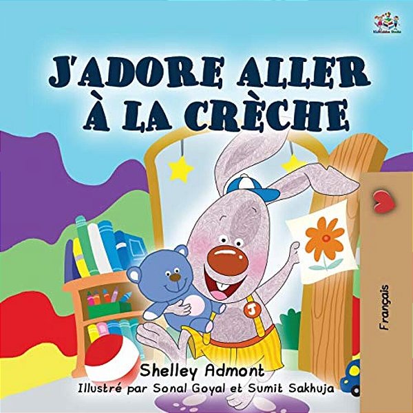 I Love To Go To Daycare (French Book For Children)-..