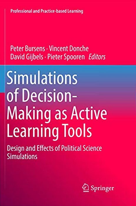 Simulations Of Decision-Making As Active Learning Tools: Design And Effects Of Political Science Simulations-..