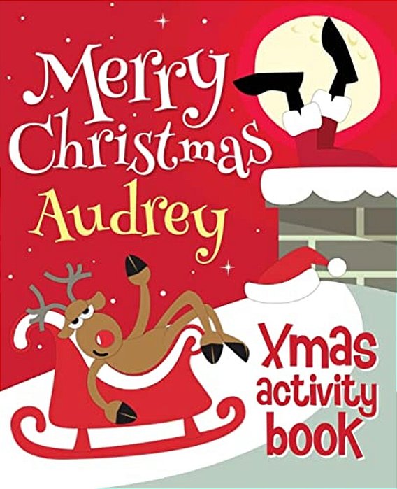 Merry Christmas Audrey - Xmas Activity Book: (Personalized Children's Activity Book)-..