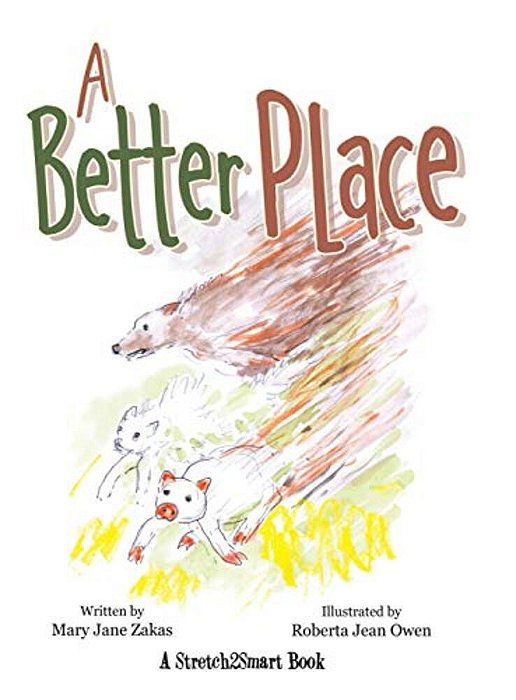 A Better Place: A Stretch2smart Book-..