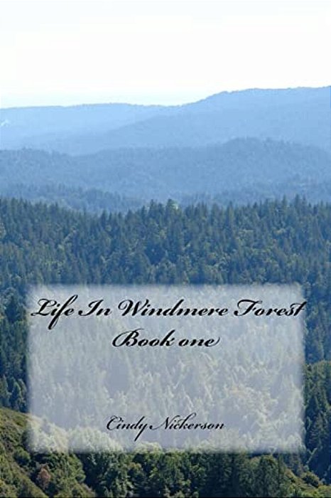 Life In Windmere Forest-..