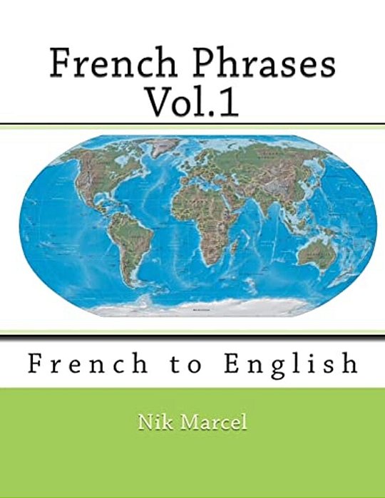 French Phrases Vol.1: French To English-..