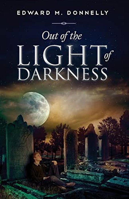 Out Of The Light Of Darkness-..