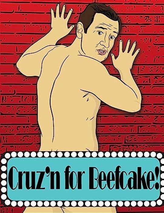 Cruz'n For Beefcake!-..